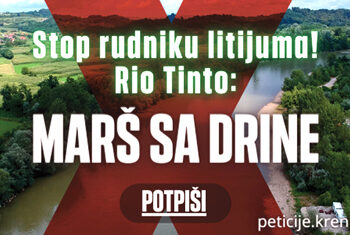STOP rudniku litijuma! Rio Tinto – Marš sa Drine!