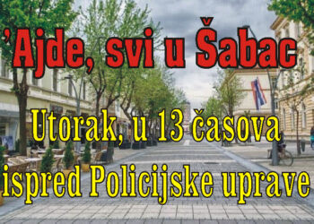 ’Ajde, svi u Šabac