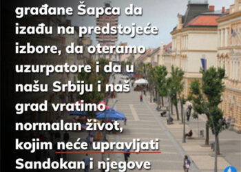 Pozivamo sve građane Šapca da izađu na predstojeće izbore