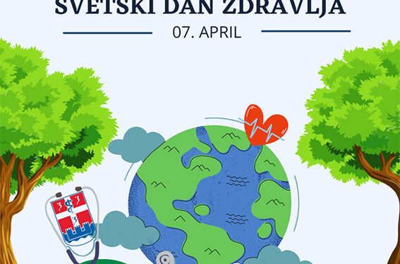 07. april – Svetski dan zdravlja