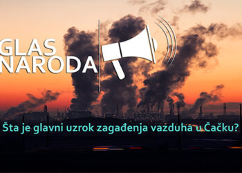 GLAS NARODA: Šta je glavni uzrok zagađenja vazduha u Čačku? (VIDEO)