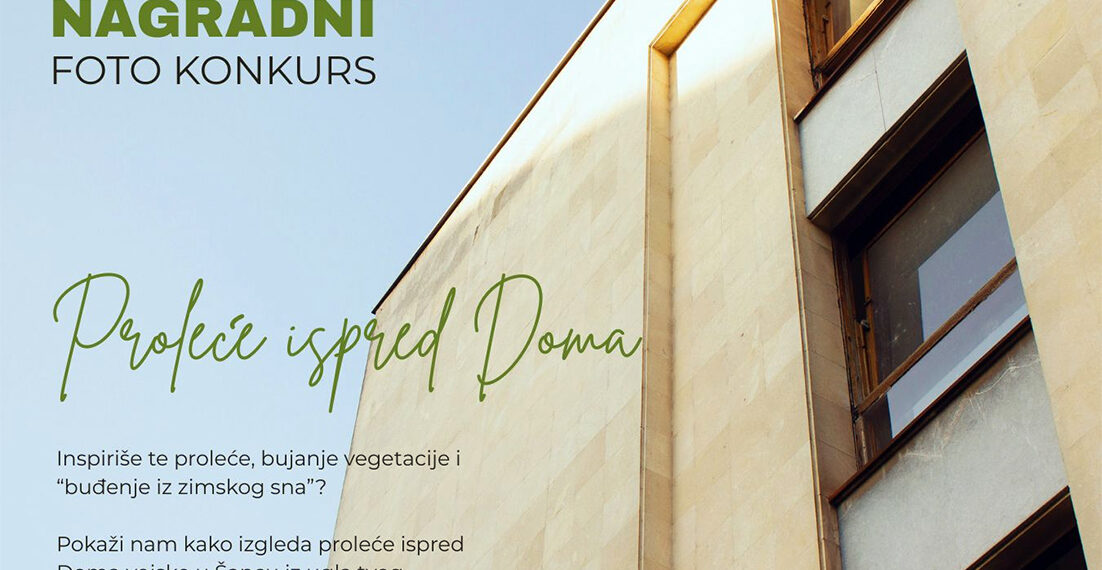 Nagradni foto-konkurs „Proleće ispred Doma“
