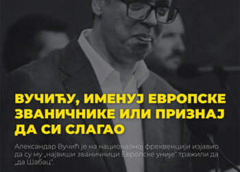 Vučiću, imenuj evropske zvaničnike ili priznaj da si slagao